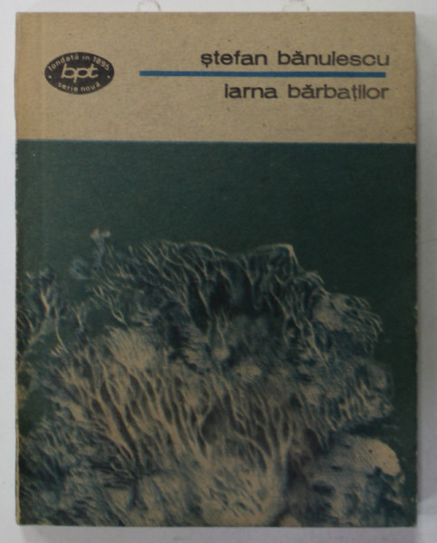 IARNA BARBATILOR de STEFAN BANULESCU , 1991