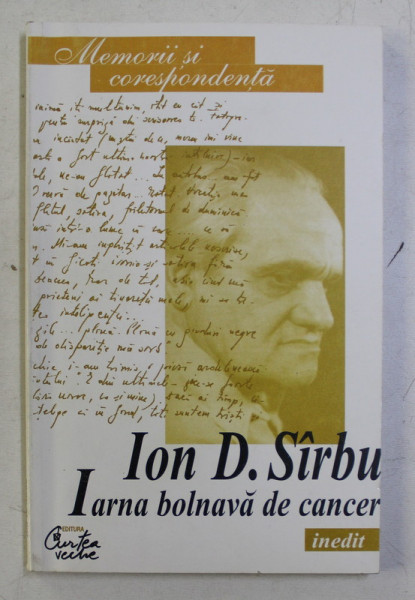 IARNA BOLNAVA DE CANCER de ION D. SIRBU , 1998