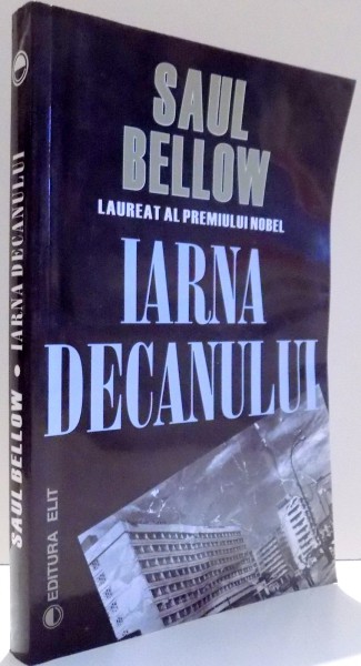 IARNA DECANULUI de SAUL BELLOW , 1982
