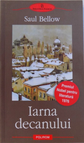 IARNA DECANULUI de SAUL BELLOW , 2005