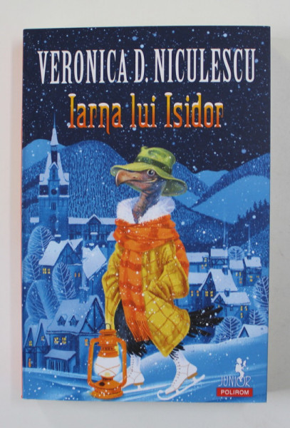 IARNA LUI ISIDOR de VERONICA D. NICULESCU , 2020