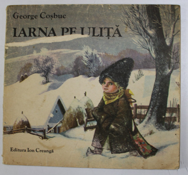 IARNA PE ULITA de GEORGE COSBUC , 1984