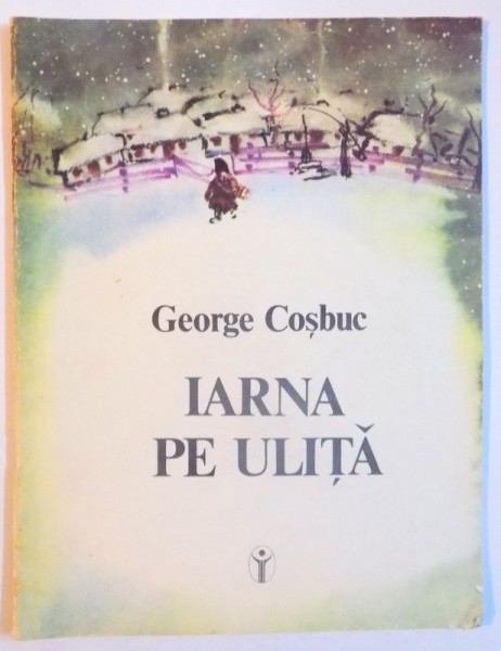 IARNA PE ULITA ,  ILUSTRATII DE  ION MORARU , 1992