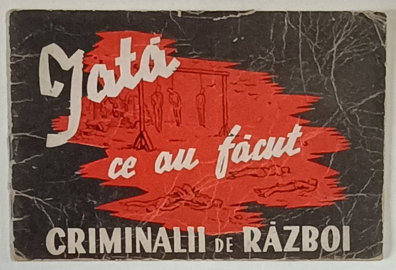 IATA CE AU FACUT CRIMINALII DE RAZBOI , 1945