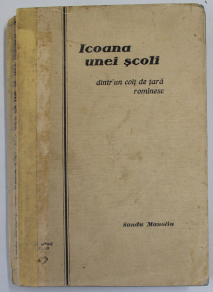ICOANA UNEI SCOLI , DINTR - UN COLT DE TARA ROMANESC de SANDU MANOLIU , 1930