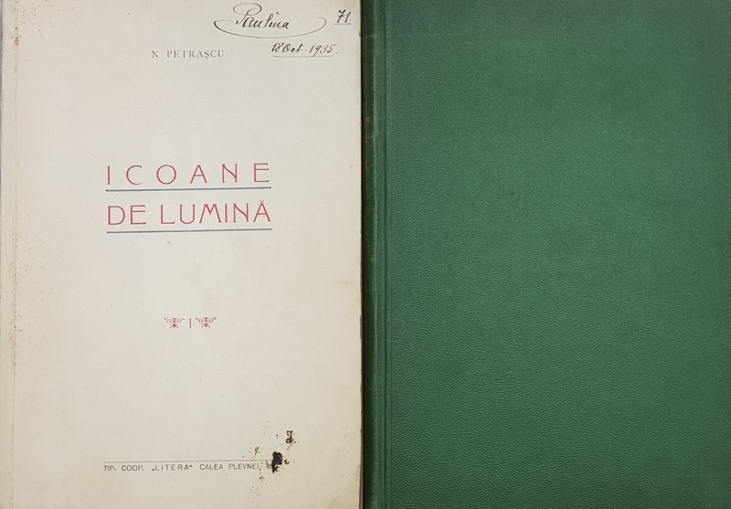 ICOANE DE LUMINA  - CONFERINTE TINUTE de N . PETRASCU , VOLUMELE I  - II -  1935 , VOLUMUL UNU CONTINE DEDICATIA AUTORULUI *