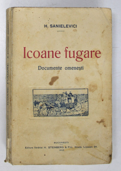ICOANE FUGARE, DOCUMENTE OMENESTI de H. SANIELEVICI, BUC. 1916