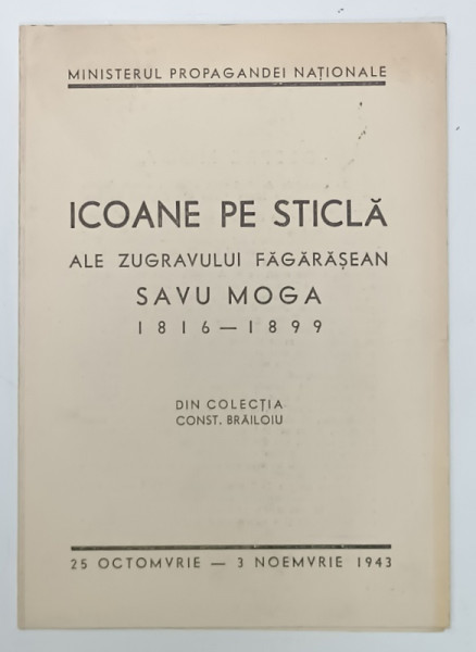 ICOANE PE STICLA ALE ZUGRAVULUI FAGARASEAN SAVU MOGA de CONST. BRAILOIU , 1943