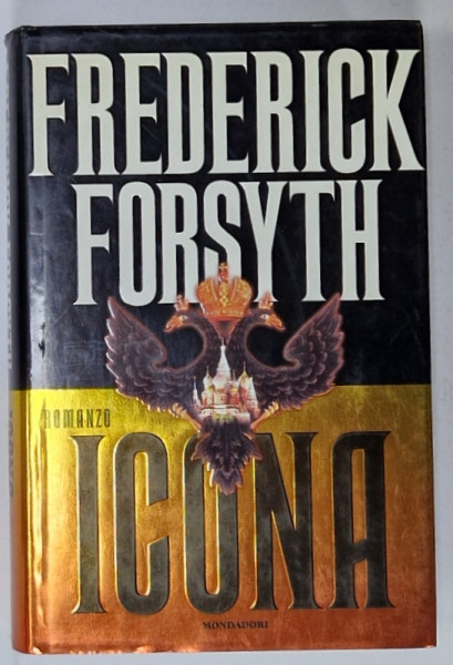 ICONA  , romanzo di FREDERICK FORSYTH , TEXT IN LIMBA ITALIANA , 1996