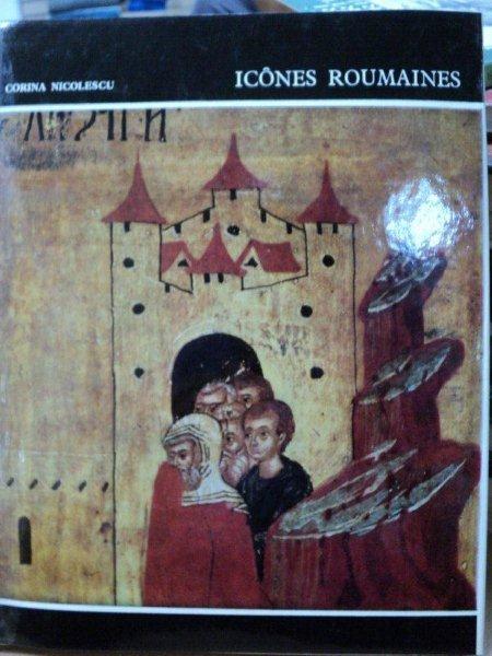 ICONES ROUMAINES-CORINA NICOLESCU, BUC.1971 * PREZINTA PAGINI LIPITE CU SCOTCH