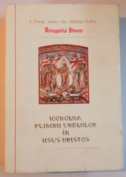 ICONOMIA PLINIRII VREMILOR IN IISUS HRISTOS de IRINEU POPA , 2013