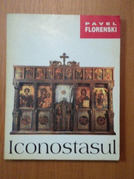 ICONOSTASUL- PAVEL FLORENSKI