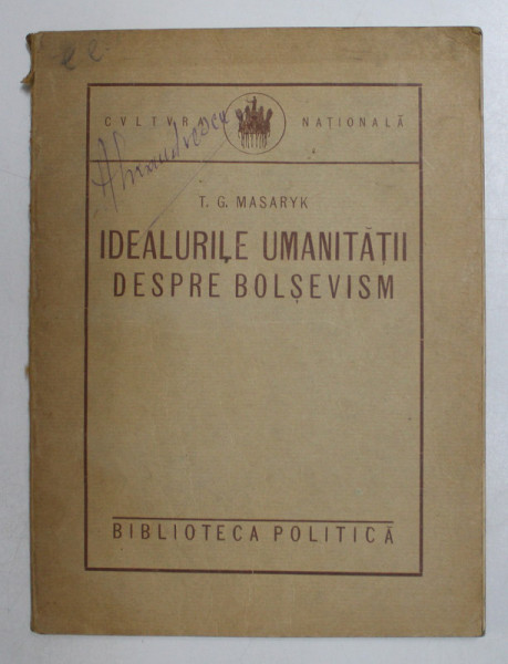 IDEALURILE UMANITATII DESPRE BOLSEVISM de T. G. MASARYK