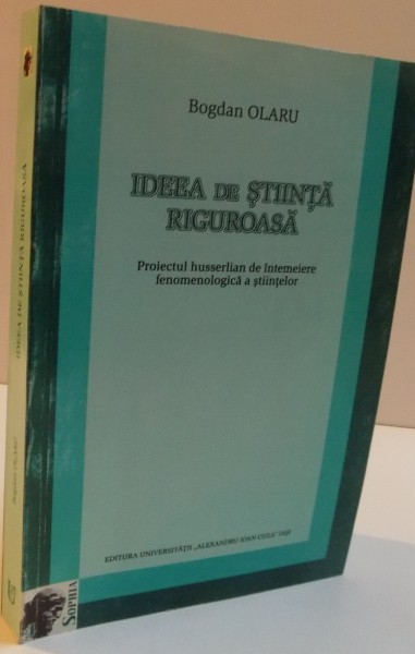 IDEEA DE STIINTA RIGUROASA , PROIECTUL HUSSERLIAN DE INTEMEIERE FENOMENOLOGICA A STIINTELOR , 2004