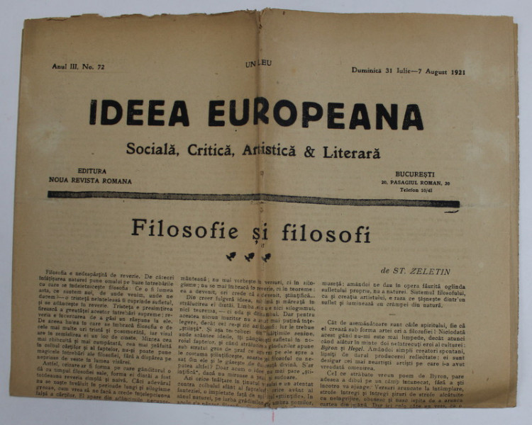 IDEEA EUROPEANA - SOCIALA , CRITICA , ARTISTICA si LITERARA , ZIAR , ANUL III , NR. 72 , DUMINICA , 31 IULIE - 7 AUGUST  , 1921