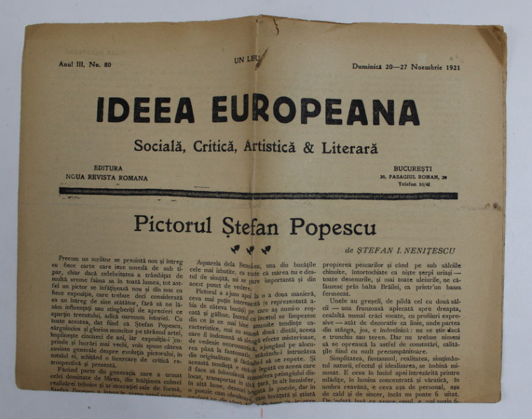 IDEEA EUROPEANA - SOCIALA , CRITICA , ARTISTICA si LITERARA , ZIAR , ANUL III , NR. 80 , DUMINICA , 20- 27 NOV.  , 1921