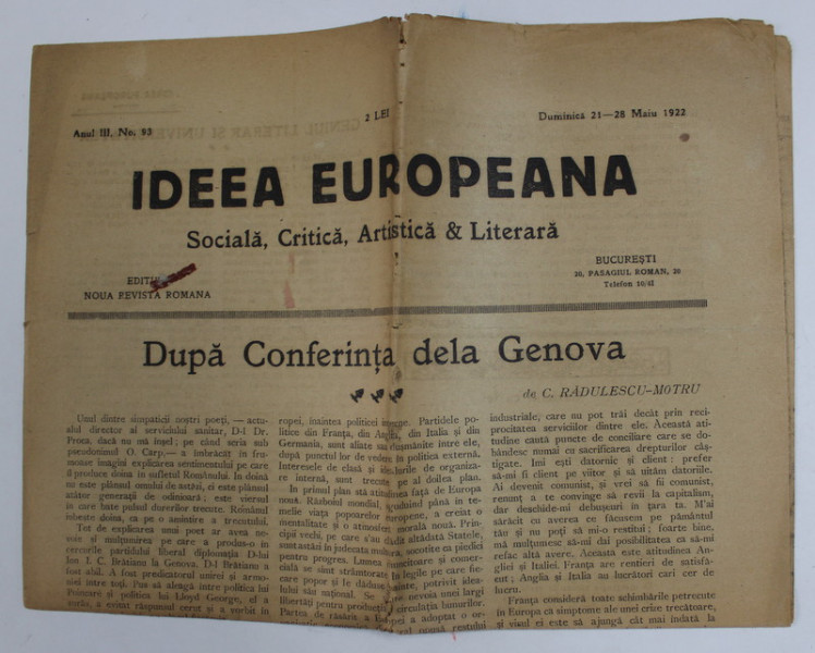 IDEEA EUROPEANA - SOCIALA , CRITICA , ARTISTICA si LITERARA , ZIAR , ANUL III , NR. 93 , DUMINICA , 21- 28  MAI ,  1922