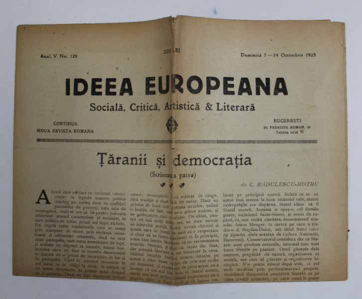 IDEEA EUROPEANA - SOCIALA , CRITICA , ARTISTICA si LITERARA , ZIAR , ANUL V , NR. 129 , DUMINICA , 7-14 OCTOMBRIE ,  1923