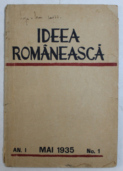 IDEEA ROMANEASCA  - REVISTA LUNARA DE CRITICA , IDEOLOGIE SI POEZIE , AN I , NR . 1 , MAI , 1935