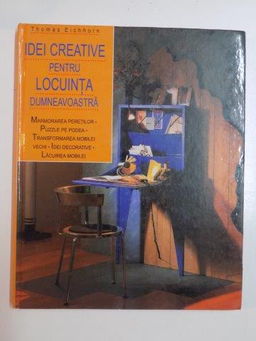 IDEI CREATIVE PENTRU LOCUINTA DUMNEAVOASTRA 1999