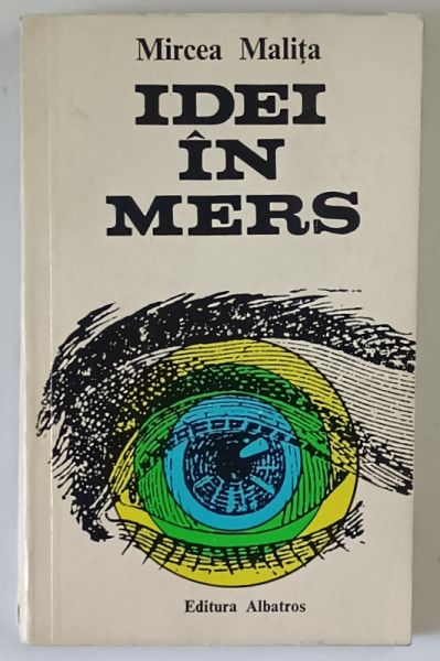 IDEI IN MERS de MIRCEA MALITA , 1975