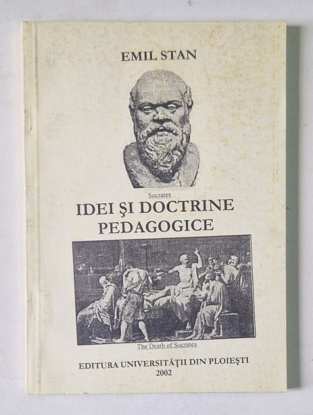 IDEI SI DOCTRINE PEDAGOGICE de EMIL STAN , 2002 *DEDICATIE