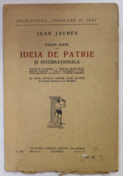 IDEIA DE PATRIE SI INTERNATIONALA . PAGINI ALESE de JEAN JAURES , INTERBELICA