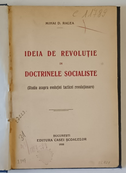 IDEIA DE REVOLUTIE IN DOCTRINELE SOCIALISTE-MIHAI D.RALEA,BUC.1930