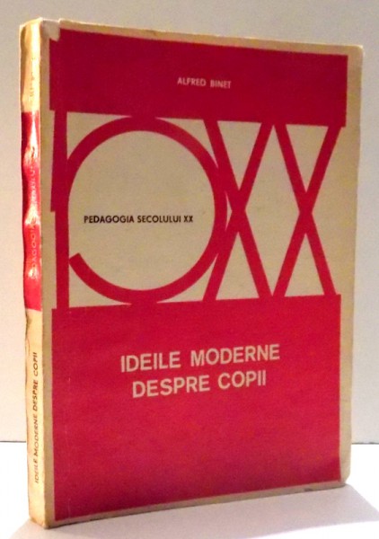 IDEILE MODERNE DESPRE COPII de ALFRED BINET , 1975