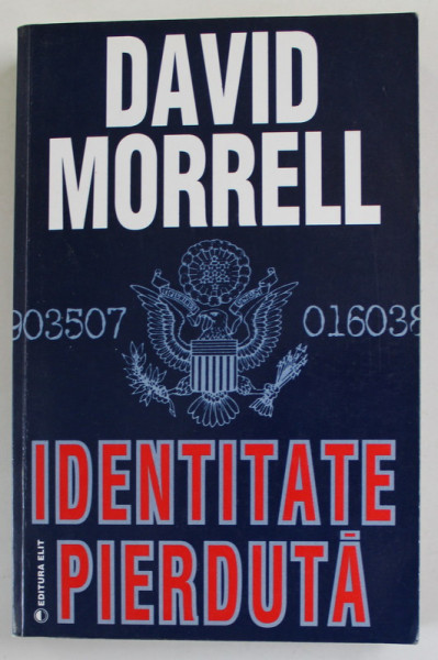 IDENTITATE PIERDUTA de DAVID MORRELL , ANII '90