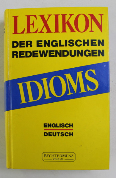 IDIOMS  - LEXIKON DER ENGLISHEN REDEWENDUNGEN , 1988