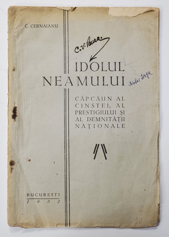 IDOLUL NEAMULUI - CAPCAUN AL CINSTEI , AL PRESTIGIULUI SI AL DEMNITATII NATIONALE de C. CERNAIANU , 1932