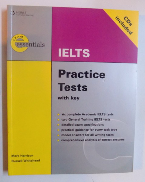 IELTS - PRACTICE TESTS WITH KEY by MARK HARRISON and RUSSELL WHITEHEAD , 2006