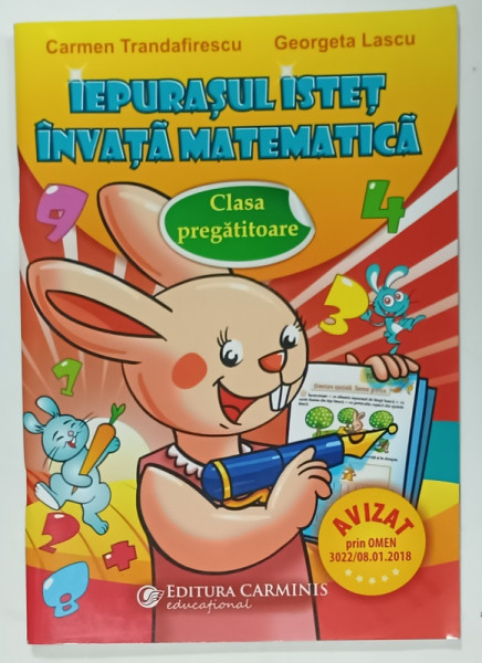 IEPURASUL ISTET INVATA MATEMATICA , CLASA PREGATITOARE de CARMEN TRANDAFIRESCU si GEORGETA  LASCU , 2016