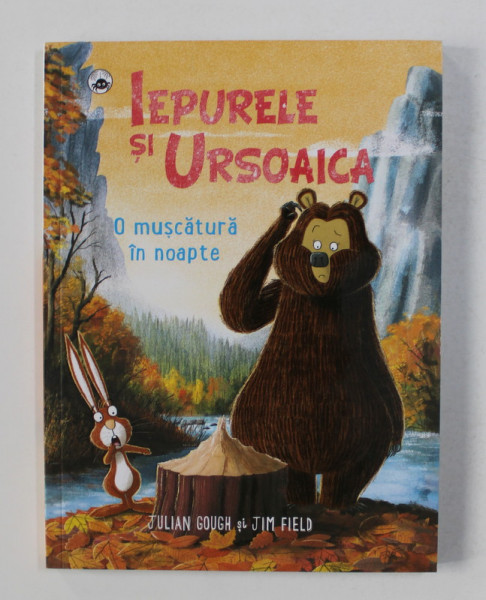 IEPURELE SI URSOAICA , O MUSCATURA IN NOAPTE de JULIAN GOUGH si JIM FIELD , 2020