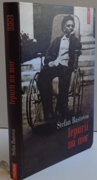 IEPURII NU MOR de STEFAN BASTOVOI , 2007