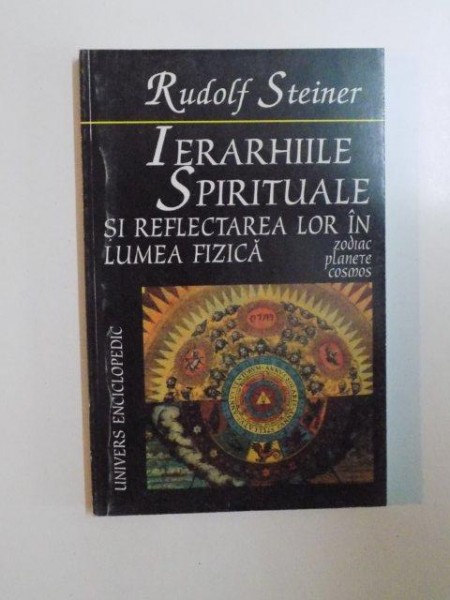 IERARHIILE SPIRITUALE SI REFLECTAREA LOR IN LUMEA FIZICA de RUDOLF STEINER