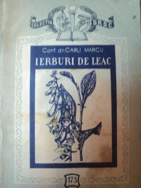 IERBURI DE LEAC de CARLI MARCU , Bucuresti 1956