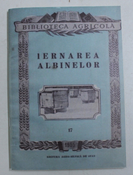 IERNAREA ALBINELOR de N . FOTI ,1955 ,  EDITIE ANASTATICA * , APARUTA DUPA 1990