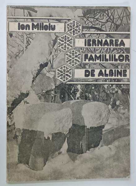 IERNAREA FAMIILOR DE ALBINE de ION MILOIU , 1988, COPERTA BROSATA ,URME DE UZURA