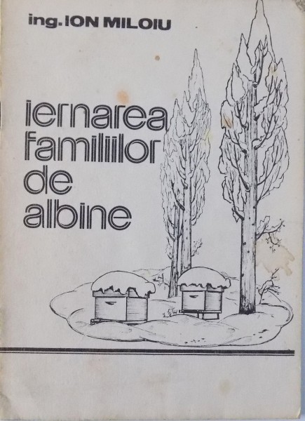 IERNAREA FAMILIILOR DE ALBINE de ION MILOIU , 1986