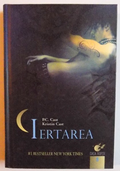 IERTAREA de P. C. CAST si KRISTIN CAST , 2011