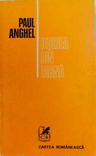 IESIREA DIN IARNA de PAUL ANGHEL , 1981, DEDICATIE*