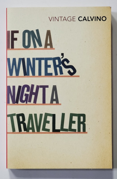 IF ON A WINTER 'S NIGHT A TRAVELLER by ITALO CALVINO , 1998