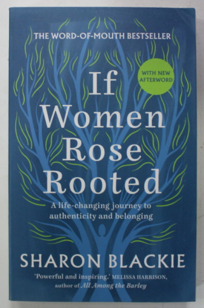 IF WOMEN ROSE ROOTED by SHARON BLACKIE , 2016