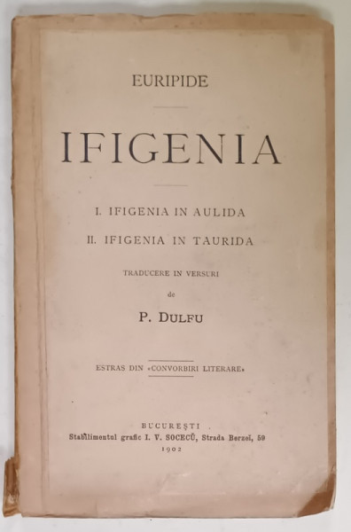 IFIGENIA de EURIPIDE , I . IFIGENIA IN AULIDA ,II . IFIGENIA IN TAURIDA , COLEGAT , 1902