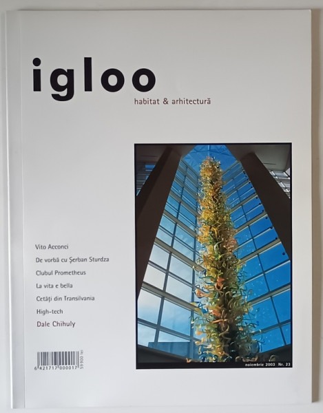IGLOO , REVISTA DE HABITAT SI ARHITECTURA , NR. 23 , 2003