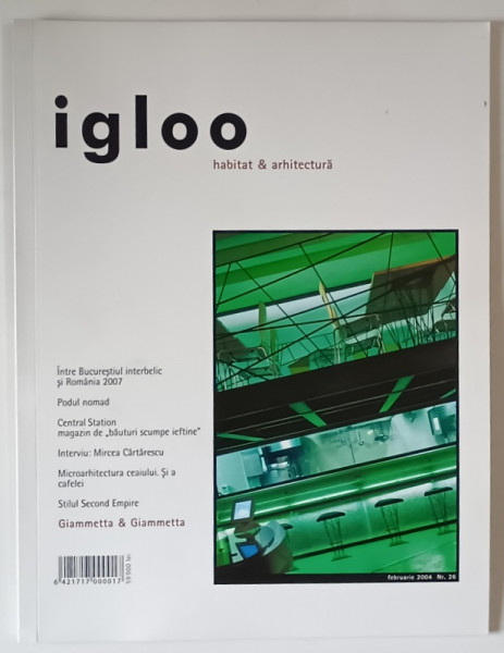 IGLOO , REVISTA DE HABITAT SI ARHITECTURA , NR. 26 , 2004