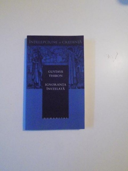 IGNORANTA INSTELATA  de GUSTAVE THIBON , 2003