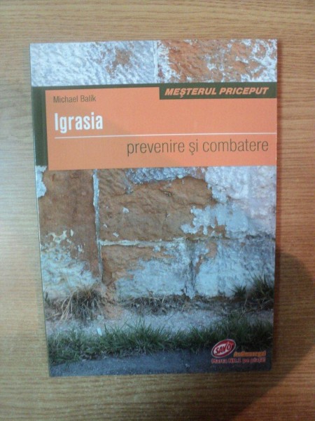 IGRASIA PREVENIREA SI COMBATERE de MICHAEL BALIK , Oradea 2011